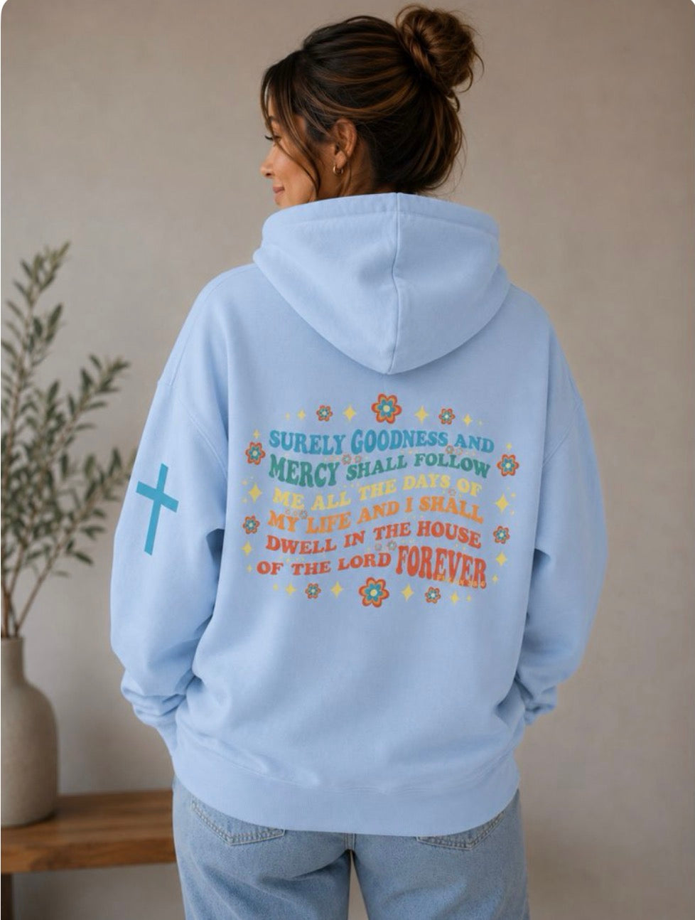 Surely Goodness and Mercy Hoodie - Powder Blue